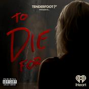 To Die For