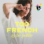 Podcast Too French to be Polite