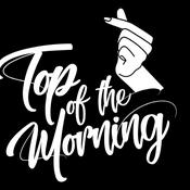 Podcast Top Of The Morning Podcast