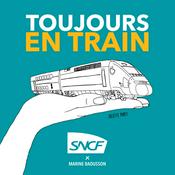 Podcast Toujours en train