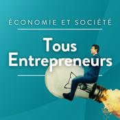 Podcast Tous entrepreneurs