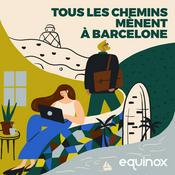 Podcast Tous les chemins mènent à Barcelone