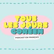 Podcast Tous les jours Coréen