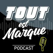 Podcast TOUT EST MARQUE