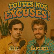 Podcast Toutes nos excuses
