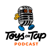 Podcast Toys on Tap
