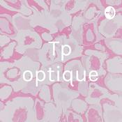 Podcast Tp optique