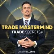 Podcast Trade Mastermind: Trade Secrets Podcast