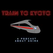 Podcast TRAIN TO KYOTO