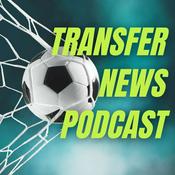 Podcast Transfer News Podcast | Premier League Transfer Rumours & News