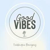 Podcast Good Vibes
