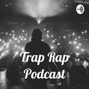 Podcast Trap Rap Podcast