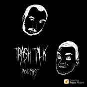 Podcast Trash Talk Podcast
