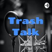 Podcast Trash Talk