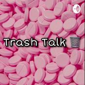 Podcast Trash Talk