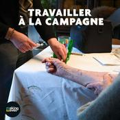 Podcast Travailler à la campagne