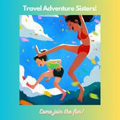 Podcast Travel Adventure Sisters!