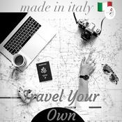 Podcast Travel Your Own - Viaggia da Solo