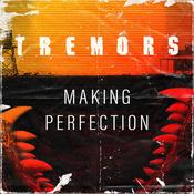Podcast Tremors: Making Perfection