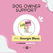 Podcast Trick Woofs Dog Owner Support