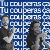 Podcast Tu Couperas Ça