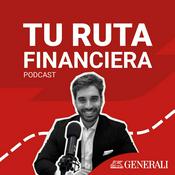 Podcast Tu Ruta Financiera GENERALI