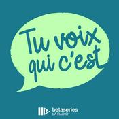 Podcast Tu voix qui c'est