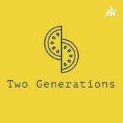 Podcast Two Generations