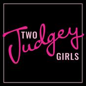 Podcast Two Judgey Girls