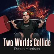Podcast Two Worlds Collide