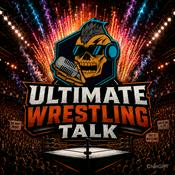 Podcast Ultimate Wrestling Talk