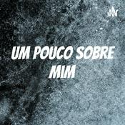 Podcast Um Pouco Sobre Mim