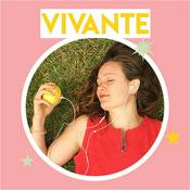 Podcast Vivante — L'alimentation vivante sans langue de bois