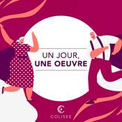 Podcast Un Jour, Une Oeuvre