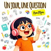 Podcast Un jour, une question avec Mimi / Questions pour Enfants