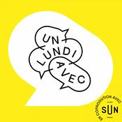 Podcast Un Lundi avec...