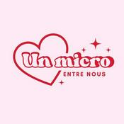 Podcast Un micro entre nous