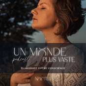 Podcast Un Monde Plus Vaste