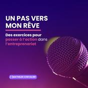 Podcast Un pas vers mon rêve