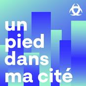 Podcast Un pied dans ma cité - Ecoutez Grand Parc autrement