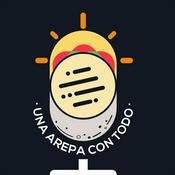 Podcast Una Arepa Con Todo