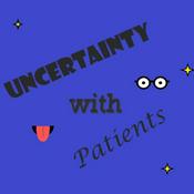 Podcast Uncertainty with Patience