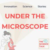 Podcast Under the Microscope