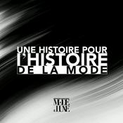 Podcast Une histoire pour l’Histoire de la Mode