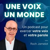 Podcast Une voix, un monde