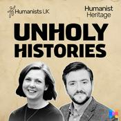 Podcast Unholy Histories: The Humanist Heritage Podcast from Humanists UK