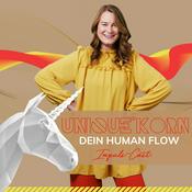 Podcast UniqueKorn®| Dein Human Flow Impuls-Cast