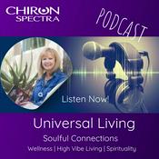 Podcast Universal Living - Soulful Connections