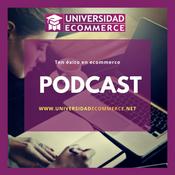 Podcast Podcast de Universidad Ecommerce