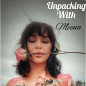 Podcast Unpacking with Meena ( بودكاست بالدارجة 🤌🏽)